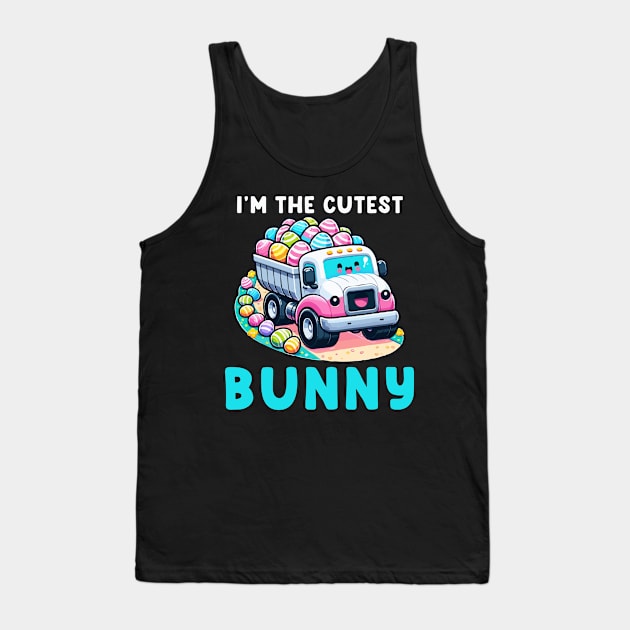 I'm The Cutest Bunny I Easter Bunny Egg Hunting Tank Top by biNutz